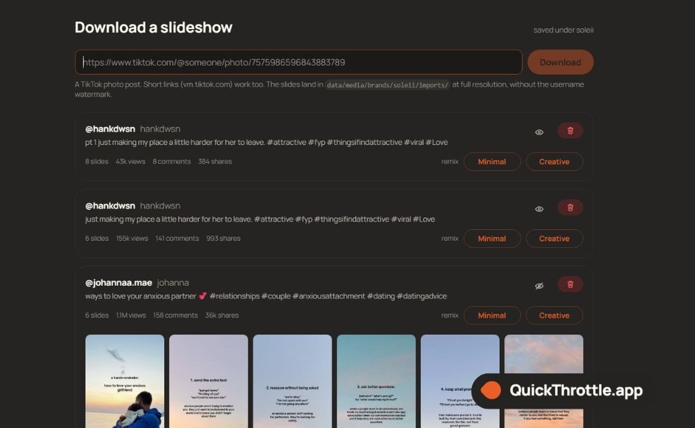 The Downloader in Quick Throttle. A TikTok link box above three imported photo posts, each with a Minimal and a Creative remix button.